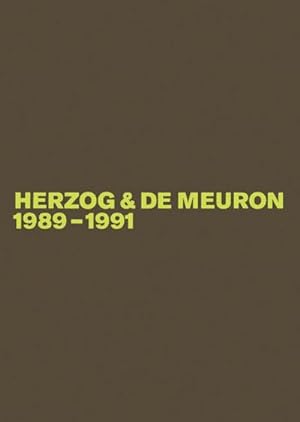 Immagine del venditore per Herzog & De Meuron - The Complete Works 1989-1991 : Trger des Pritzker-Preises 2001 venduto da AHA-BUCH GmbH