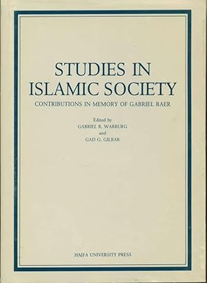 Immagine del venditore per Studies in Islamic Society: Contributions in Memory of Gabriel Baer venduto da Book Dispensary