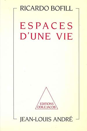 Espaces d'une vie