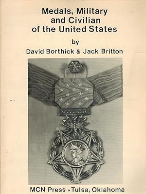 Image du vendeur pour Medals Military and Civilian of the United States mis en vente par Books on the Boulevard