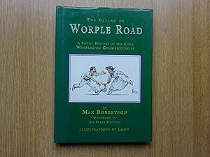 Bild des Verkufers fr Worple Road : A Poetic History of the Early Wimbledon Championships zum Verkauf von J R Wright