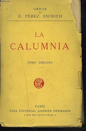 Imagen del vendedor de OBRAS. LA CALUMNA .TOMO TERCERO. a la venta por Le-Livre