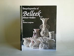 Bild des Verkufers fr Encyclopaedia of Belleek Flower Holders zum Verkauf von Camilla's Bookshop