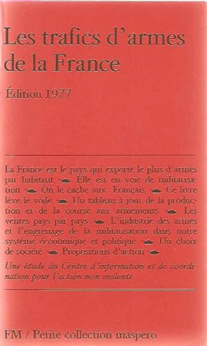 Les trafics d'armes en France.Edition 1977