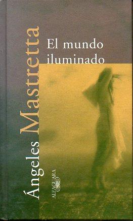 Seller image for EL MUNDO ILUMINADO. for sale by angeles sancha libros