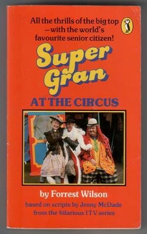 Imagen del vendedor de Super Gran at the Circus a la venta por The Children's Bookshop