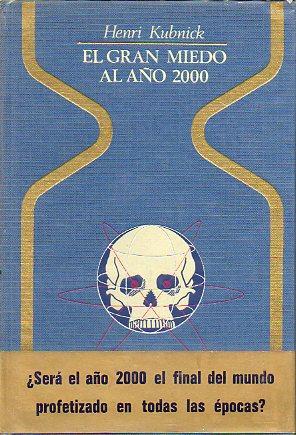 Image du vendeur pour EL GRAN MIEDO AL AO 2000. 1 ed. espaola. Trad. Jos M Martnez Monasterio. mis en vente par angeles sancha libros