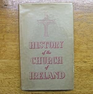 Seller image for A HISTORY OF THE CHURCH OF IRELAND for sale by M & P BOOKS   PBFA MEMBER