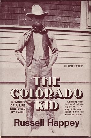 The Colorado Kid - Memoirs of a Life Nurtured by Faith