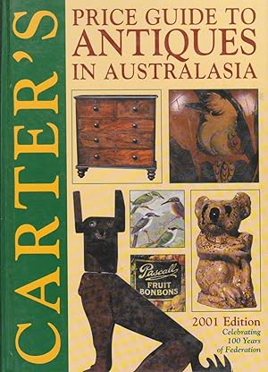 Imagen del vendedor de Carter's Price Guide to Antiques in Australasia. 2001 Edition a la venta por BOOK NOW