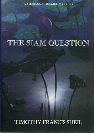 The Siam Question Vol. I : The Holmes Report