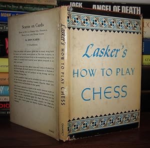 Seller image for LASKER'S HOW TO PLAY CHESS An Elementary Text Book for Beginners, Which Teaches Chess by a New, Easy and Comprehensive Method for sale by Rare Book Cellar