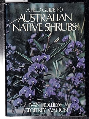 A Field Guide to Australian Native Shrubs