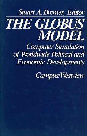 Bild des Verkufers fr The GLOBUS model : computer simulation of worldwide political and economic developments ; [report on a research project at the Science Center for Social Research, Berlin]. With a foreword by Karl W. Deutsch. zum Verkauf von Fundus-Online GbR Borkert Schwarz Zerfa