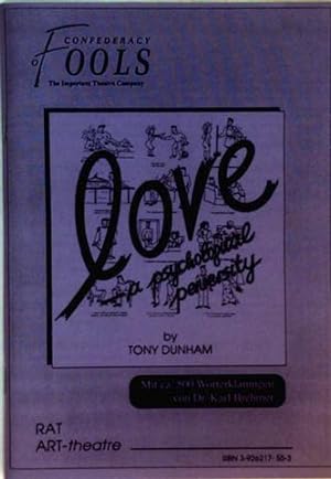 Love - a psychological perversity (englischsprachiges Theaterstück mit ca. 500 Wortklärungen)