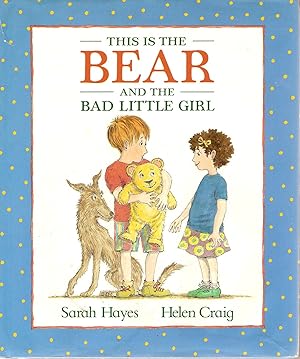 This Is the Bear and the Bad Little Girl