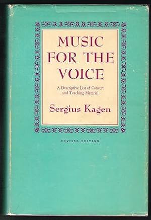 Music for the Voice: A Descriptive List of Concert and Teaching Material (Revised Edition)