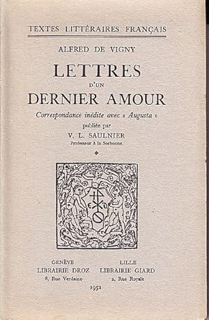 Seller image for LETTRES D'UN DERNIER AMOUR - Correspondance Inedite avec "Augusta" publiee par V. L. SAULNIER. Edition Originale for sale by CARIOU1