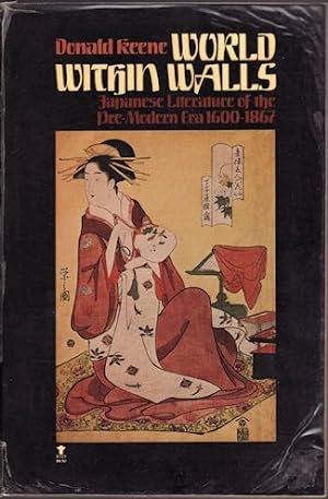 Seller image for World Within Walls. Japanese Literature of the Pre-modern Era, 1600-1867. for sale by Asia Bookroom ANZAAB/ILAB