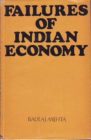 Bild des Verkufers fr Failures of Indian Economy. zum Verkauf von Asia Bookroom ANZAAB/ILAB