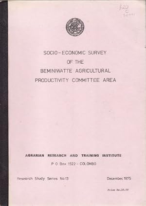 Socio-Economic Survey of the Beminiwatte Agricultural Productivity Committee Area.