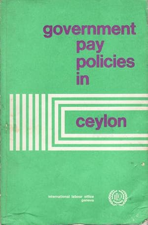 Bild des Verkufers fr Government Pay Policies in Ceylon. zum Verkauf von Asia Bookroom ANZAAB/ILAB