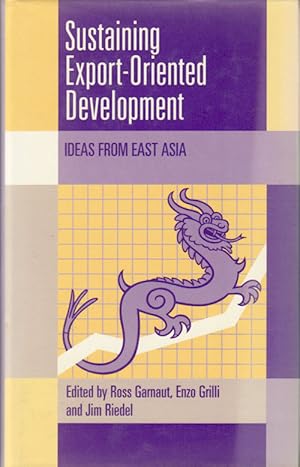 Seller image for Sustaining Export-Oriented Development. Ideas from East Asia. for sale by Asia Bookroom ANZAAB/ILAB