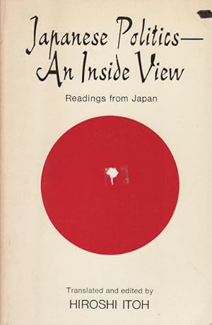 Immagine del venditore per Japanese Politics - An Inside View. venduto da Asia Bookroom ANZAAB/ILAB