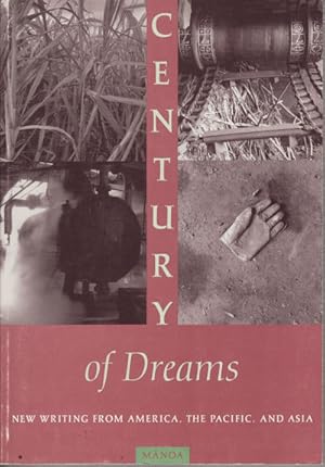 Bild des Verkufers fr Century of Dreams. New Writing from America, the Pacific, and Asia. zum Verkauf von Asia Bookroom ANZAAB/ILAB