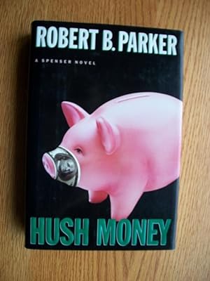 Seller image for Hush Money for sale by Scene of the Crime, ABAC, IOBA