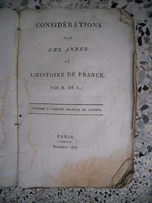 Seller image for Considerations sur une annee de L'Histoire de France par M. de F. - Conforme a l'edition originale de Londres for sale by Frederic Delbos