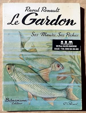 Imagen del vendedor de Le Gardon. Ses Moeurs, ses Pches. a la venta por librairie sciardet