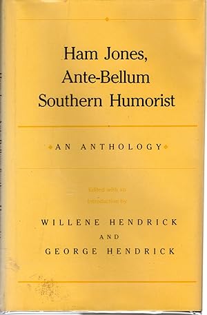 Imagen del vendedor de Ham Jones, Ante-Bellum Southern Humorist: An Anthology a la venta por Dorley House Books, Inc.