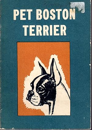 Seller image for Pet Boston Terrier for sale by Dorley House Books, Inc.
