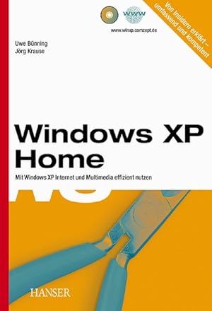 Bild des Verkufers fr Windows XP Home: Mit Windows XP Internet und Multimedia effizient nutzen zum Verkauf von ANTIQUARIAT Franke BRUDDENBOOKS