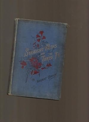 Seller image for Straight Paths and the Three T's for sale by Sonnets And Symphonies