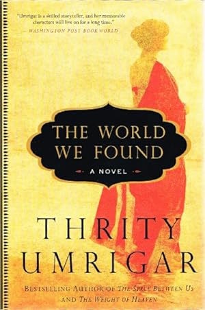Imagen del vendedor de The World We Found: A Novel a la venta por Round Table Books, LLC