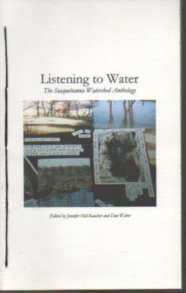 Seller image for Listening to Water: The Susquehanna Watershed Anthology for sale by Bookfeathers, LLC