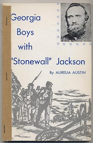 Seller image for Georgia Boys with "Stonewall" Jackson: James Thomas Thompson and the Walton Infantry for sale by Between the Covers-Rare Books, Inc. ABAA