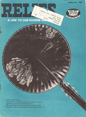 Imagen del vendedor de Relics: A Link to Our Pioneer Heritage - Vol. 8 No. 1, June 1974 a la venta por Florida Mountain Book Co.