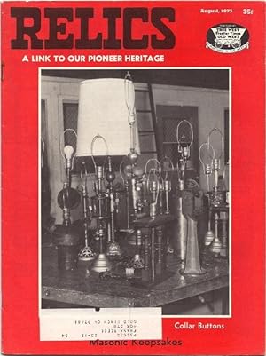 Imagen del vendedor de Relics: A Link to Our Pioneer Heritage - Vol. 7 No. 2, August 1973 a la venta por Florida Mountain Book Co.
