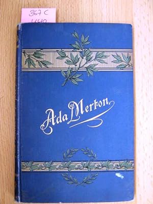 Ada Merton oder mein Himmel auf Erden. Für die deutsche Jugend bearbeitet von Franz Betten S. J.