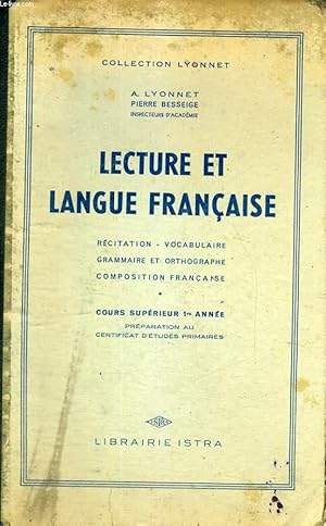 Seller image for LECTURE ET LANGUE FRANCAISE, COURS SUPERIEUR, 1re ANNEE, PREPARATION AU CEP for sale by Le-Livre