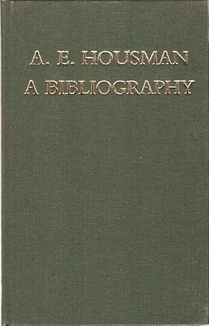 Image du vendeur pour A.E. Housman : A Bibliography. Second edition. Revised by William White. mis en vente par City Basement Books