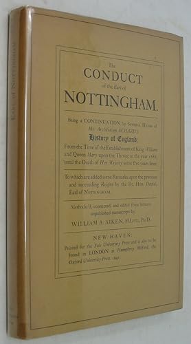 The Conduct of the Earl of Nottingham, Being a Continuation of Several Hands of Mr. Archdeacon Ec...