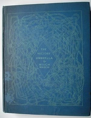 THE RECTORY UMBRELLA & MISCHMASCH. With a foreword by Florence Milner.