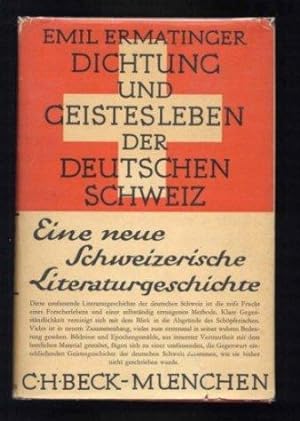 Bild des Verkufers fr Dichtung Und Geistesleben Der Deutschen Schweiz. Eine Neue Schweizerische Literaturgeschichte. zum Verkauf von Ravenroost Books