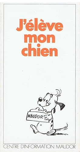 J'élève mon chien