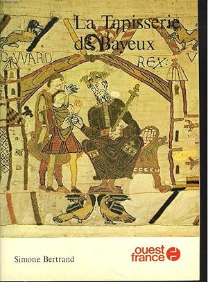 Seller image for LA TAPISSERIE DE BAYEUX for sale by Le-Livre