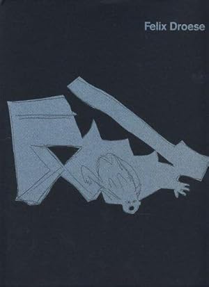Bild des Verkufers fr DROESE, FELIX, DAS GLEICHMASS DER UNORDNUNG zum Verkauf von ART...on paper - 20th Century Art Books